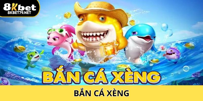 Bắn Cá Xèng - Giải Trí Đổi Thưởng Đỉnh Cao, Ăn Tiền Nhanh 