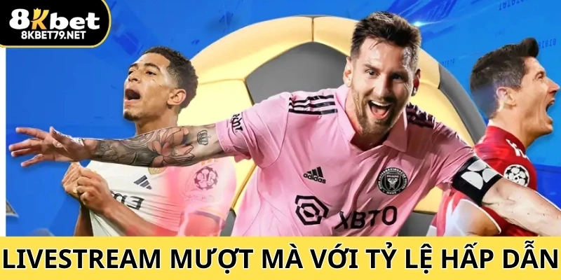 Cá cược đa dạng và livestream mượt mà với tỷ lệ hấp dẫn