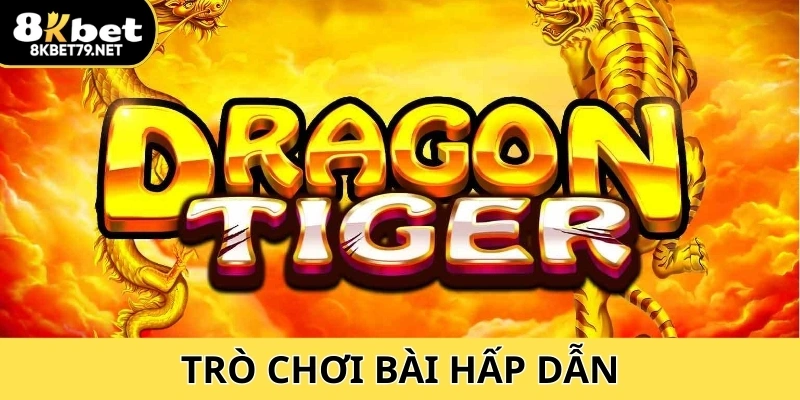 Kịch tính cùng Rồng Hổ trực tuyến – trò chơi bài hấp dẫn